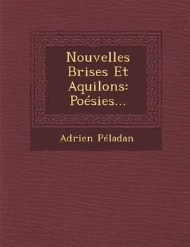 portada Nouvelles Brises Et Aquilons: Poesies... (en Francés)