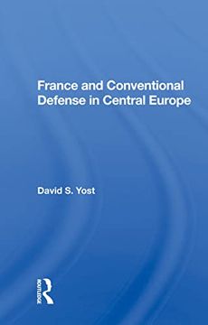 portada France and Conventional Defense in Central Europe (en Inglés)
