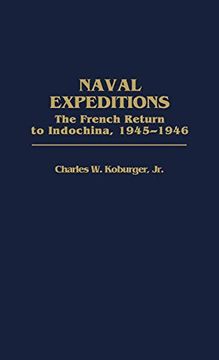 portada Naval Expeditions: The French Return to Indochina, 1945-1946 (en Inglés)