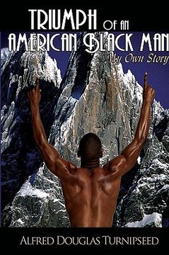 portada triumph of an american black man: my own story (en Inglés)