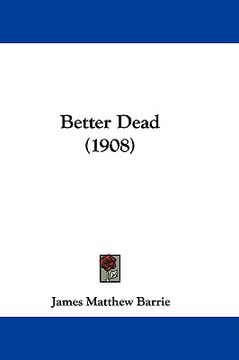 portada better dead (1908) (en Inglés)