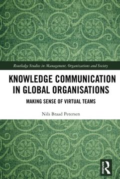 portada Knowledge Communication in Global Organisations (Routledge Studies in Management, Organizations and Society) (en Inglés)