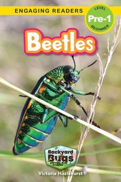 portada Beetles: Backyard Bugs and Creepy-Crawlies (Engaging Readers, Level Pre-1)