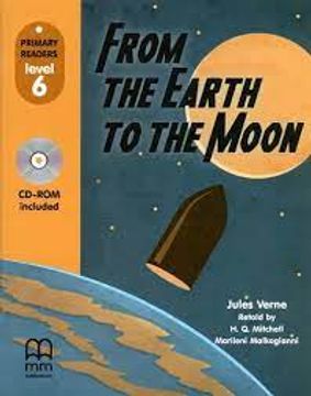 portada From The Earth To The Moon - Primary Readers level 6 Student's Book + CD-ROM