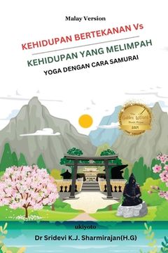 portada Stressful Life Vs Abundant Life: Yoga in a Samurai Way Malay Version