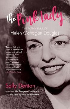 portada The Pink Lady: The Many Lives of Helen Gahagan Douglas (en Inglés)