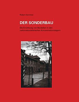 portada Der Sonderbau. Die Errichtung von Bordellen in Nationalsozialistischen Konzentrationslagern (in German)