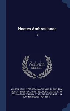 portada Noctes Ambrosianae: 5 (en Inglés)
