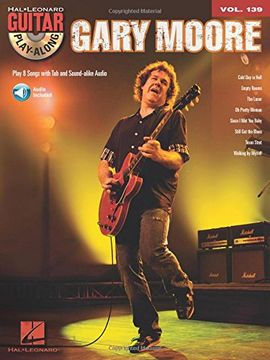 portada Gary Moore - Guitar Play-Along Volume 139 Book/Online Audio [With CD (Audio)] (in English)