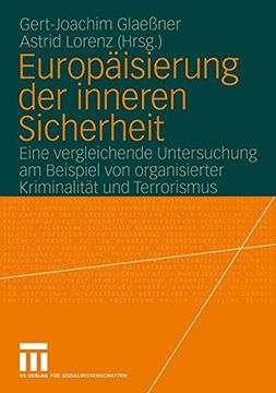 portada Europäisierung der inneren Sicherheit: Eine vergleichende Untersuchung am Beispiel von organisierter Kriminalität und Terrorismus