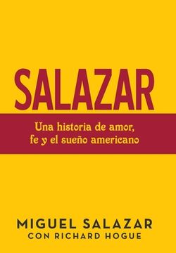portada Salazar: Una Historia de Amor, fe y el Sueño Americano