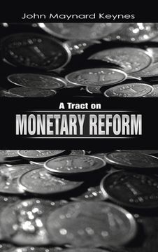 portada A Tract on Monetary Reform (in English)
