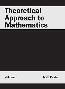 portada Theoretical Approach to Mathematics: Volume ii (en Inglés)