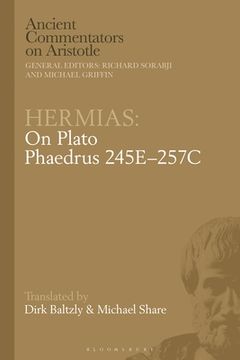 portada Hermias: On Plato Phaedrus 245E-257C (en Inglés)