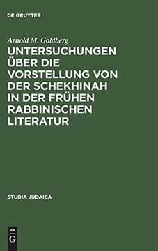 portada Untersuchungen Über die Vorstellung von der Schekhinah in der Frühen Rabbinischen Literatur (en Alemán)