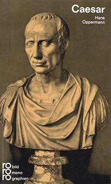 portada Caesar, Julius: Mit Selbstzeugnissen und Bilddokumenten [Taschenbuch] (en Alemán)