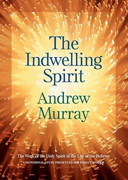 portada The Indwelling Spirit: The Work of the Holy Spirit in the Life of the Believer (in English)
