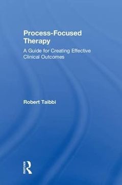 portada Process-Focused Therapy: A Guide for Creating Effective Clinical Outcomes (en Inglés)
