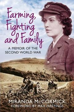 portada Farming, Fighting and Family: A Memoir of the Second World War