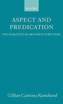 portada Aspect and Predication: The Semantics of Argument Structure 