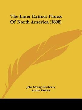 portada the later extinct floras of north america (1898)