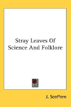portada stray leaves of science and folklore