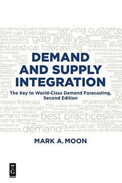 portada Demand and Supply Integration: The key to World-Class Demand Forecasting, Second Edition (in English)