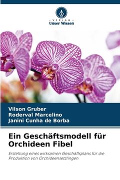 portada Ein Geschäftsmodell für Orchideen Fibel (en Alemán)
