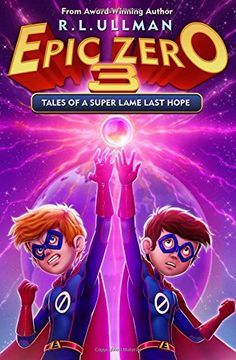 portada Epic Zero 3: Tales of a Super Lame Last Hope: Volume 3 (en Inglés)