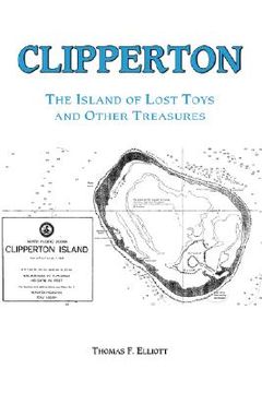 portada clipperton: the island of lost toys and other treasures (en Inglés)