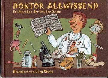 portada Doktor Allwissend: Ein Märchen der Brüder Grimm. Ill. Von Jürg Obrist