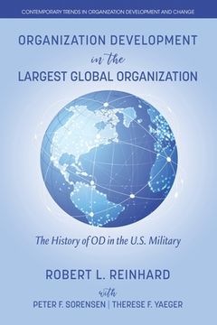portada Organization Development in the Largest Global Organization: The History of OD in the U.S. Military (in English)