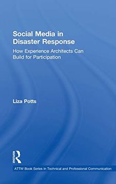 portada Social Media in Disaster Response: How Experience Architects can Build for Participation (Attw Series in Technical and Professional Communication) (en Inglés)