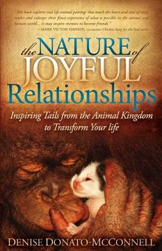 portada The Nature of Joyful Relationships: Inspiring Tails From the Animal Kingdom to Transform Your Life 