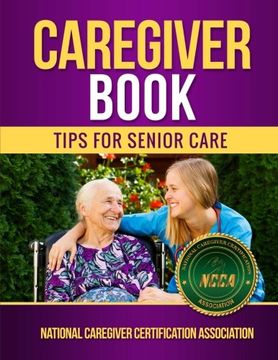 portada Caregiver Book: Tips for Senior Care