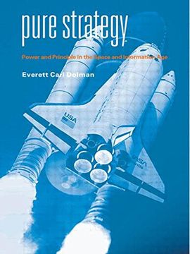 portada Pure Strategy: Power and Principle in the Space and Information Age: Power and Policy in the Space and Information Age (Strategy and History)