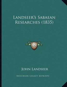 portada landseer's sabaean researches (1835)