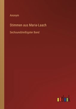 portada Stimmen aus Maria-Laach: Sechsunddreißigster Band (en Alemán)