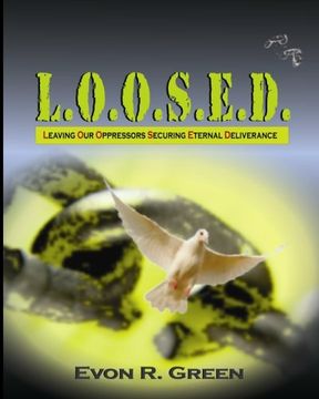 portada L.O.O.S.E.D.: Leaving Our Oppressors Securing Eternal Deliverance