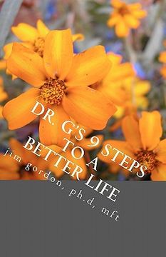 portada dr. g's 9 steps to a better life (en Inglés)