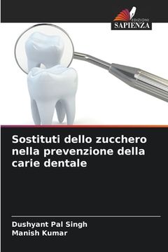 portada Sostituti dello zucchero nella prevenzione della carie dentale (en Italiano)