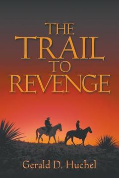 portada The Trail to Revenge (en Inglés)