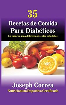 portada 35 Recetas de Cocina Para Diabéticos: La Manera más Deliciosa de Estar Saludable (in Spanish)