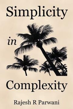 portada Simplicity in Complexity: An Introduction to Complex Systems 