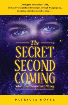 portada The Secret Second Coming: What If the Church Got It Wrong (en Inglés)