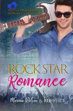 portada Rock Star Romance: Sweet Contemporary Romance Collection
