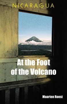 portada Nicaragua at the Foot of the Volcano [Idioma Inglés] (en Inglés)