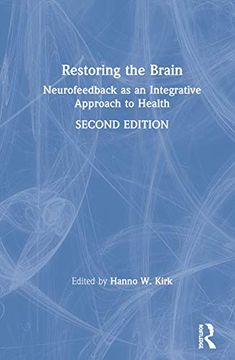 portada Restoring the Brain: Neurofeedback as an Integrative Approach to Health (en Inglés)