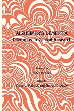portada Alzheimer's Dementia: Dilemmas in Clinical Research (en Inglés)