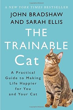 portada The Trainable Cat: A Practical Guide to Making Life Happier for You and Your Cat (in English)